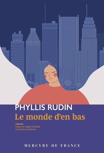 Couverture du livre « Le monde d'en bas » de Phyllis Rudin aux éditions Mercure De France