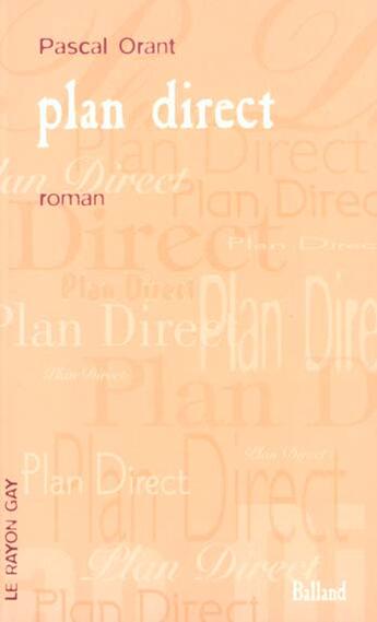 Couverture du livre « Plan Direct » de Pascal Orant aux éditions Balland