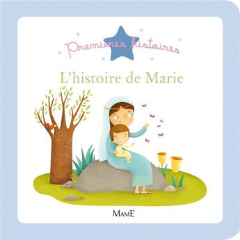 Couverture du livre « L'histoire de Marie » de Melanie Grandgirard aux éditions Mame