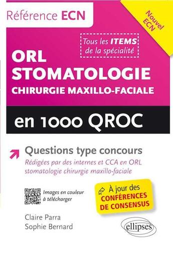 Couverture du livre « Orl, stomatologie et chirurgie maxillo-faciale en 1000 qroc » de Parra/Bernard aux éditions Ellipses