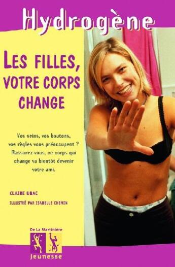 Couverture du livre « Les filles votre corps change... » de Chemin/Ubac aux éditions La Martiniere Jeunesse