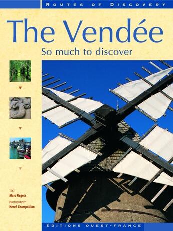 Couverture du livre « The Vendée ; so much to discover » de Nagels-Champollion aux éditions Ouest France