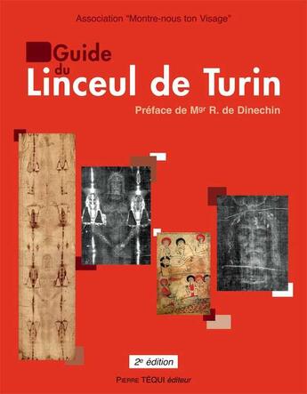 Couverture du livre « Guide du Linceul de Turin (2ème édition) » de  aux éditions Tequi