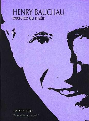 Couverture du livre « Exercices du matin » de Henry Bauchau aux éditions Actes Sud