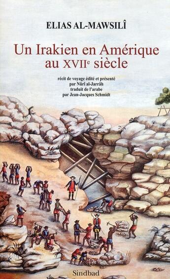 Couverture du livre « Un Irakien en Amérique au XVII siècle » de Elias Al-Mawsili aux éditions Sindbad