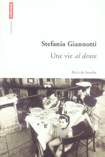 Couverture du livre « Une vie al dente » de Gianotti Stefania aux éditions Autrement