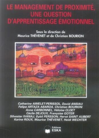 Couverture du livre « Le management de proximité ; une question d'apprentissage émotionnel ? » de Maurice Thevenet aux éditions Eska