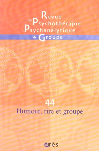 Couverture du livre « Rppg 44 - humour rire et groupe » de  aux éditions Eres