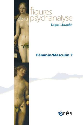 Couverture du livre « Figures de la psychanalyse 43 - feminin/masculin ? » de  aux éditions Eres