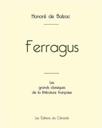 Couverture du livre « Ferragus de Balzac » de Honoré De Balzac aux éditions Editions Du Cenacle