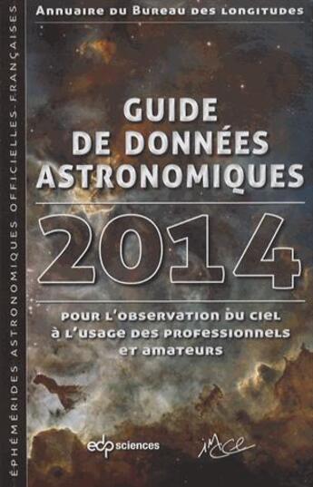 Couverture du livre « Guide de données astronomiques 2014 » de  aux éditions Edp Sciences