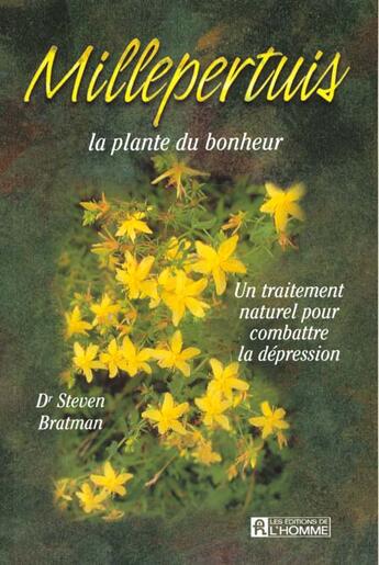 Couverture du livre « Millepertuis plante du bonheur » de Bratman Steven aux éditions Editions De L'homme