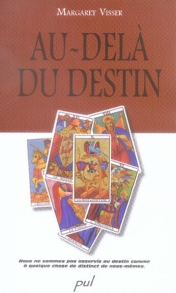 Couverture du livre « Au-delà du destin » de Visser M aux éditions Presses De L'universite De Laval