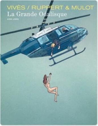 Couverture du livre « La grande odalisque t.1 » de Bastien Vivès et Jerome Mulot et Florent Ruppert aux éditions Dupuis Streaming