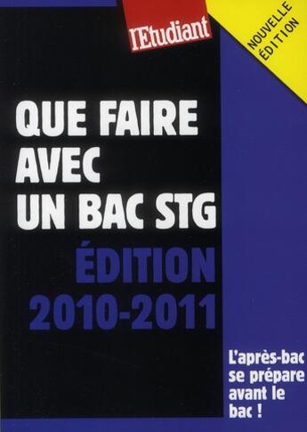 Couverture du livre « Que faire avec un bac STG (édition 2010/2011) » de Bruno Magliulo aux éditions L'etudiant