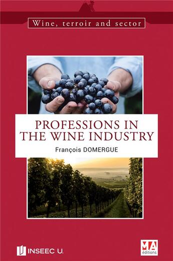 Couverture du livre « PROFESSIONS IN THE WINE INDUSTRY » de Francois Domergue aux éditions Ma