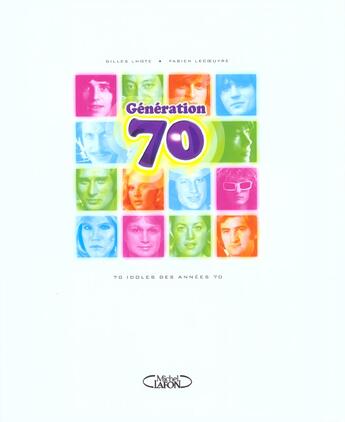 Couverture du livre « Generation 70 ; 1000 Photos » de Claude Francois aux éditions Michel Lafon
