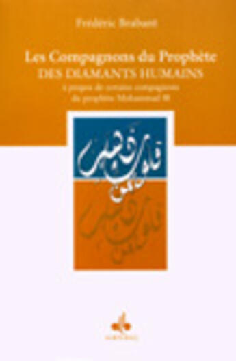 Couverture du livre « Compagnons du prophete des diamants humains, (les) » de Frederic (D Brabant aux éditions Albouraq