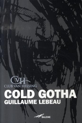 Couverture du livre « Cold gotha » de Lebeau G aux éditions Baleine