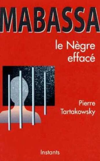 Couverture du livre « Mabassa, le negre efface » de Pierre Tartakowsky aux éditions Dispute