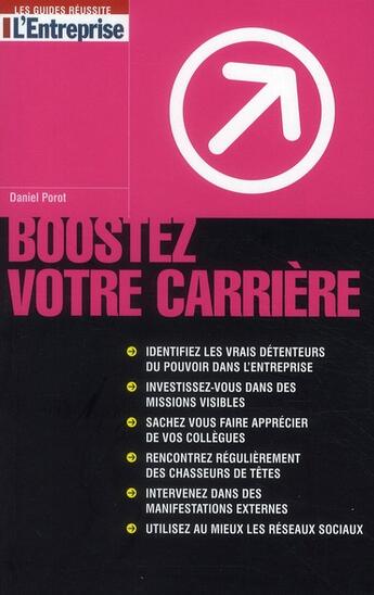 Couverture du livre « Boostez votre carrière » de Daniel Porot aux éditions L'entreprise