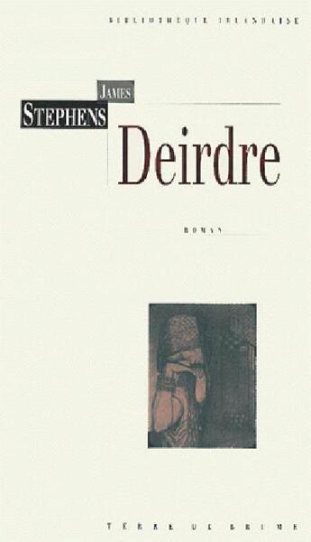 Couverture du livre « Deirdre » de James Stephens aux éditions Terre De Brume