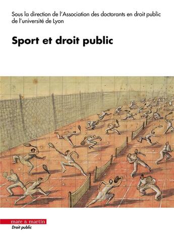 Couverture du livre « Sport et droit public » de Amandine Astier et Florian Berger et Melis Demir et Clémence Saby aux éditions Mare & Martin