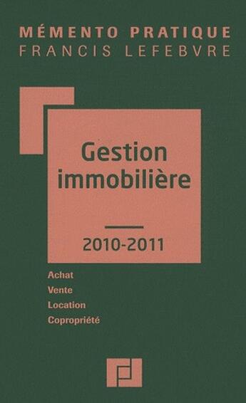 Couverture du livre « Mémento pratique ; gestion immobilière (2010/2011) » de  aux éditions Lefebvre
