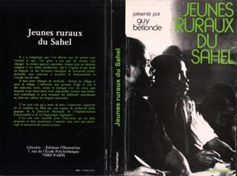 Couverture du livre « Jeunes ruraux du sahel - une experience deformation de jeunes analphabetes au mali » de Guy Belloncle aux éditions L'harmattan