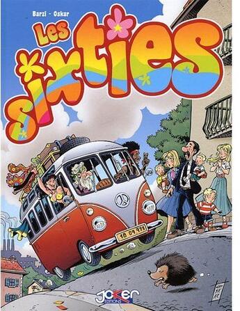 Couverture du livre « Les sixties » de Scalco+Barzi aux éditions P & T Production - Joker