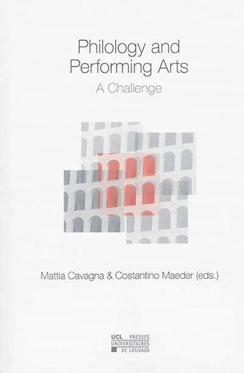 Couverture du livre « Philology And Performing Arts » de Cavagna Maeder aux éditions Pu De Louvain