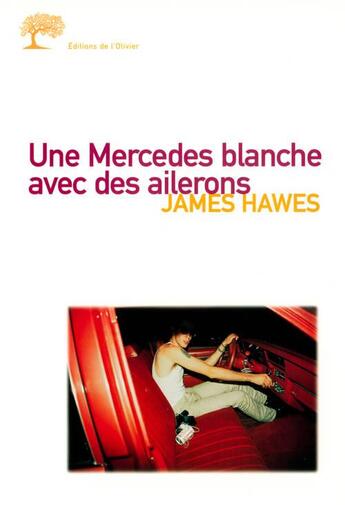 Couverture du livre « Une Mercedes blanche avec des ailerons » de James Hawes aux éditions Editions De L'olivier