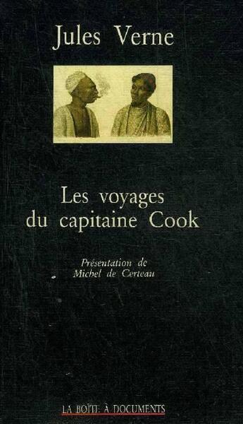 Couverture du livre « Les voyages du capitaine Cook » de Jules Verne aux éditions La Boite A Documents