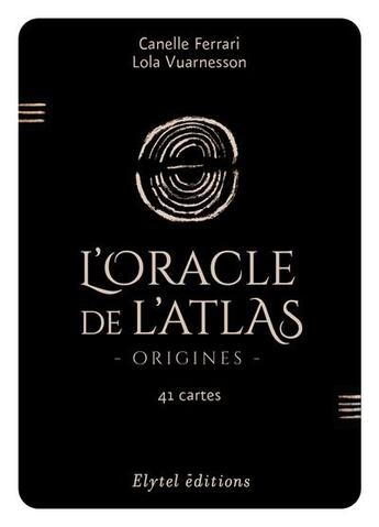 Couverture du livre « L'oracle de l'atlas » de Canelle Ferrari et Lola Vuarnesson aux éditions Elytel