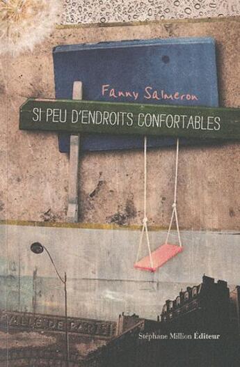 Couverture du livre « Si peu d'endroits confortables » de Fanny Salmeron aux éditions Stephane Million