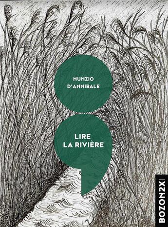 Couverture du livre « Lire la rivière » de Nunzio D' Annibale aux éditions Bozon2x