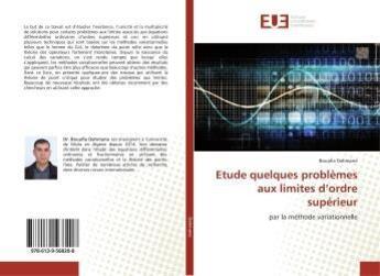 Couverture du livre « Etude quelques problemes aux limites d'ordre superieur - par la methode variationnelle » de Dahmane Bouafia aux éditions Editions Universitaires Europeennes