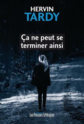 Couverture du livre « Ça ne peut se terminer ainsi » de Hervin Tardy aux éditions Presses Litteraires