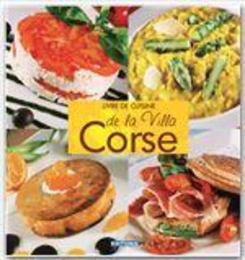 Couverture du livre « Livre de cuisine de la villa Corse » de Augustin Grisoni et Jacques Florsch aux éditions Pc