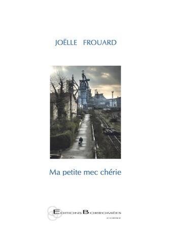 Couverture du livre « Ma petite mec chérie » de Joelle Frouard aux éditions Borromees