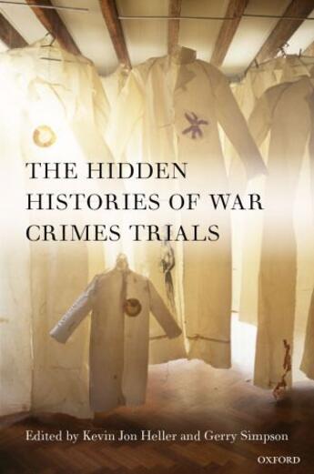 Couverture du livre « The Hidden Histories of War Crimes Trials » de Kevin Heller aux éditions Oup Oxford