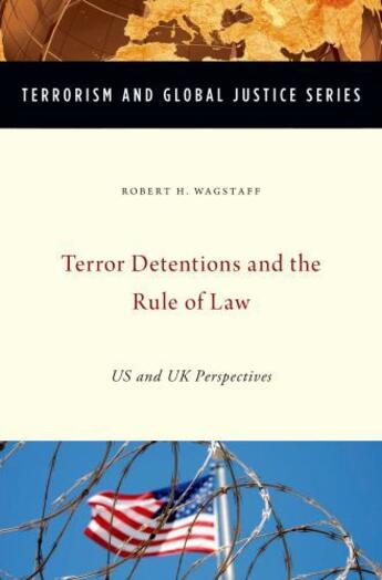 Couverture du livre « Terror Detentions and the Rule of Law: US and UK Perspectives » de Wagstaff Robert H aux éditions Oxford University Press Usa