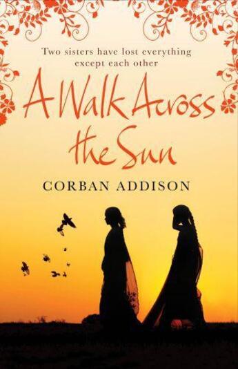 Couverture du livre « A Walk Across the Sun » de Corban Addison aux éditions Quercus Publishing Digital