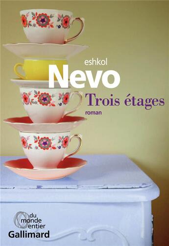 Couverture du livre « Trois étages » de Eshkol Nevo aux éditions Gallimard