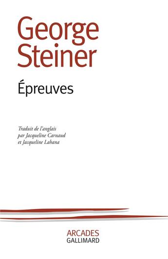 Couverture du livre « Épreuves » de George Steiner aux éditions Gallimard