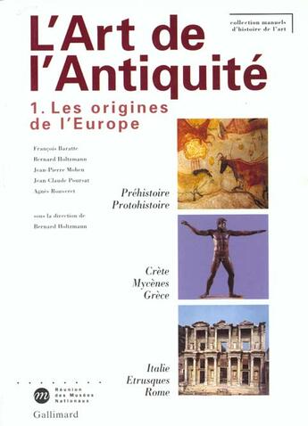 Couverture du livre « L'art de l'Antiquité t.1 ; les origines de l'Europe » de  aux éditions Gallimard