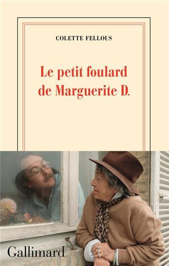 Couverture du livre « Le petit foulard de Marguerite D. » de Colette Fellous aux éditions Gallimard