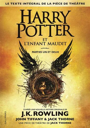 Couverture du livre « Harry Potter et l'enfant maudit ; parties I et II » de J. K. Rowling et John Tiffany et Jack Thorne aux éditions Gallimard-jeunesse