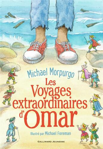 Couverture du livre « Les voyages extraordinaires d'Omar » de Michael Morpurgo et Michael Foreman aux éditions Gallimard-jeunesse