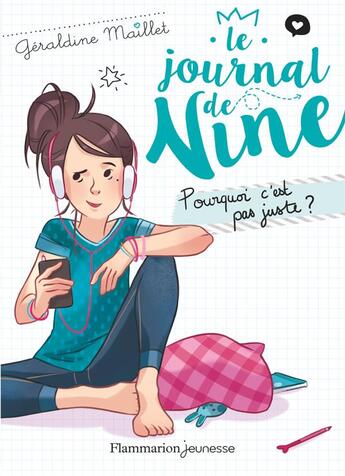 Couverture du livre « Le journal de Nine t.3 ; pourquoi c'est pas juste ? » de Geraldine Maillet aux éditions Pere Castor